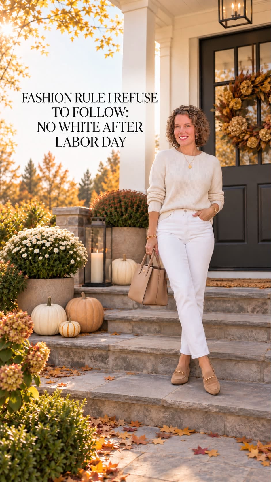 Jessica wearing white after Labor Day on an autumn front porch beside the words Fashion rule I refuse to follow